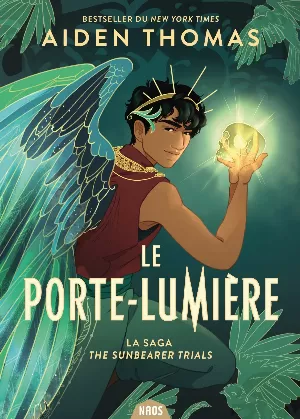 Aiden Thomas – The Sunbearer Trials, Tome 1 : Le Porte-Lumière